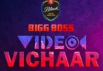 Bigg Boss 14 Contest Video Vichaar Registration Online 2020