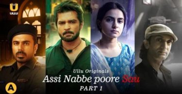 Assi Nabbe Poore Sau Web Series All Episode Streaming On Ullu App Review & Cast