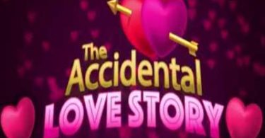 Watch The Accidental Love Story Web Series