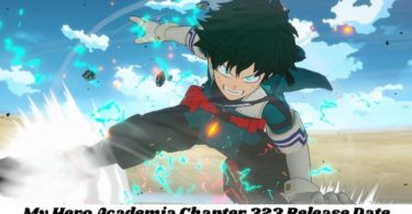 MY Hero Academia Chapter 323 Spoiler Leak Reddit Release Date Story Plot And Summary Explained!