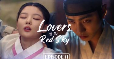 Lovers Of The Red Sky Episode 11
