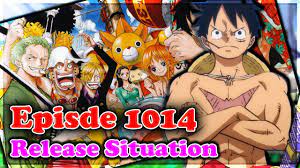 One Piece Episode 1014 Release Date Storyline Spoiler What To Expect