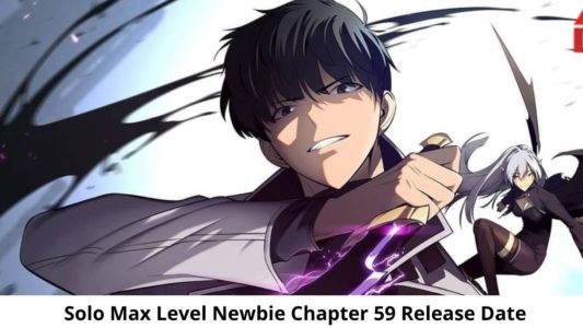 Solo Max Level Newbie Chapter 59 Release Date4