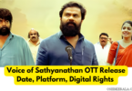 Voice Of Sathyanathan OTT Release
