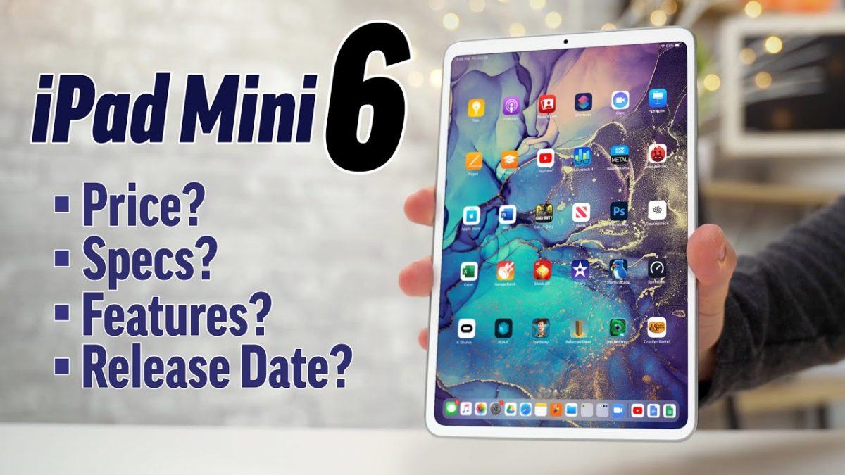 iPad mini 6: Release date, price, specs and rumors