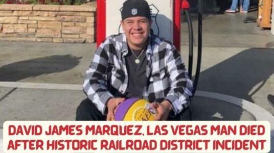 Who Was David James Marquez and What Was His Cause Of Death Las Vegas Man Dies