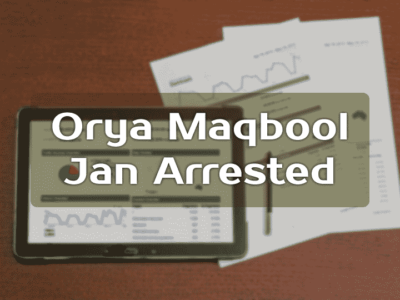 Why Was Orya Maqbool Jan Arrested