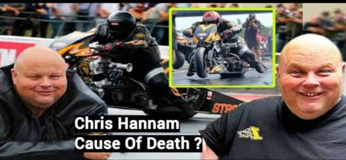 Chris Hannam Cause of Death? Drag Racer Chris “Cannon” Hannam ...
